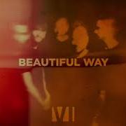 Beautiful Way You Me At Six