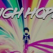 My Hero Academia Amv High Hopes