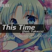 Dj Noriken Feat Yukacco Enjoy This Time