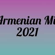 Армянские Хиты 2021