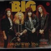 Mr Big To Be With You Rework