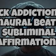 Cock Addiction The Power Of Binaural Beats And Affirmations