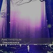 Amethystium Dreamdance
