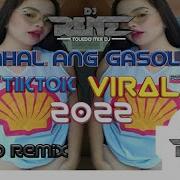 Mahal Ang Gasolina Tekno Rimix