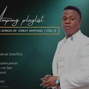 Best Of Great Ampong
