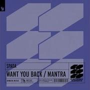 Spada Want You Back Extended Mix