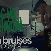 Fresh Bruises Bring Me The Horizon Drum Cover