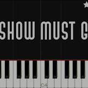 Show Must Go On Piano