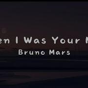 When I Was Your Man Bruno Mars Speed Up