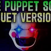 Sfm Fnaf The Puppet Song Duet Version By Tryhardninja Feat