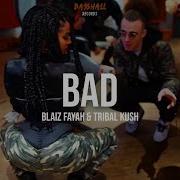 Blaiz Faya Bad