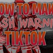 Flash Warning Tik Tok