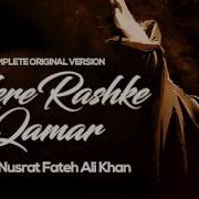 Mere Rashke Qamar Original Complete Version