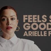 Feels So Good Extended Mix Arielle Free