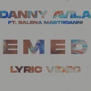 Remedy Danny Avilla Selena Mastroianni