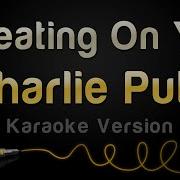 Charlie Puth Cheating On You Karaoke