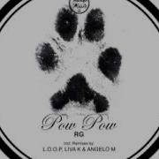 Pow Pow Original Mix Rg