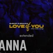 Embody Brianna Love Of You The Violin Song Extended