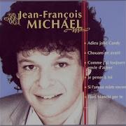 Je Pense A Toi Jean Francois Michael