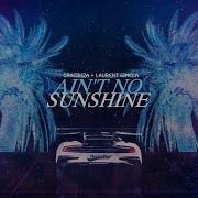 Ain T No Sunshine Radio Mix Crazibiza Laurent Simeca