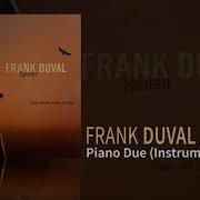 Piano Due Frank Duval