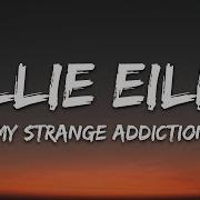 Billie Eilish My Strange Addiction Remix