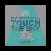 Stephanie Kay Touch The Sky