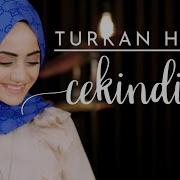 Türkan Hazal Çekindim