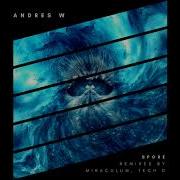 Andres W Spore Tech D Remix