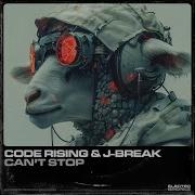 Code Rising J Break Can T Stop