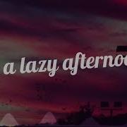 Lazy Afternoon En Anglais