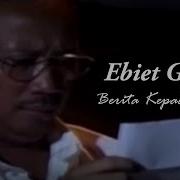 Ebit G Ade Berita Pada Kawan