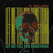 Ritchy Yo Tkhs Let Me Tell You Something Original Mix