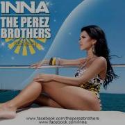 Sun Is Up The Perez Brothers Remix Inna