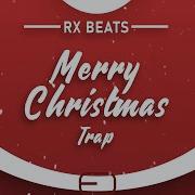 Rx Beats Merry Christmas And Happy New Year Merry Christmas Trap