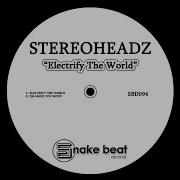 Stereohead Djs Make You Move