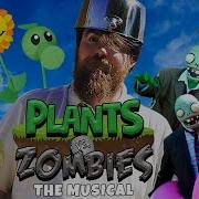 Plants Vs Zombies The Musical By Random Encounters