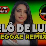 Reggae Remix 2024 Melo De Luna Versão Reggae