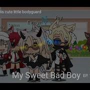 My Sweet Bad Boy Glmm