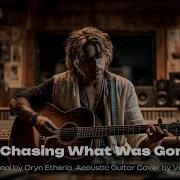 All The Things Iregret Oryn Etheria Acouctic Guitar Cover By Vex Ryder