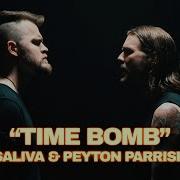 Time Bomb Saliva Peyton Parrish