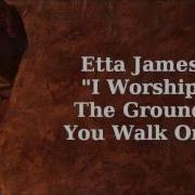 I Worship The Ground You Walk On