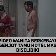 Video Wanita Berkebaya Digenjot Tamu Hotel 16 Menit