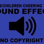Kids Cheering Sound Effects Children Cheering Sound Effects Yay Cheering Sound Effect