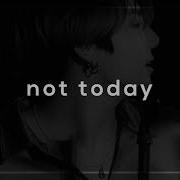 Bts Not Today Slowed Down