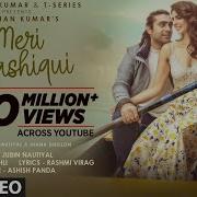 Meri Aashiqui Song Rochak Kohli Feat Jubin Nautiyal Ihana D