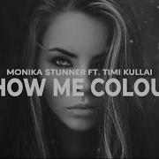 Monika Stunner Feat Timi Kullai
