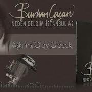 Burhan Çaçan Aşkımız Olay Olacak Remix