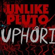 Unlike Pluto Don T Take My Euphoria