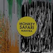 Monkey Safari Mantra